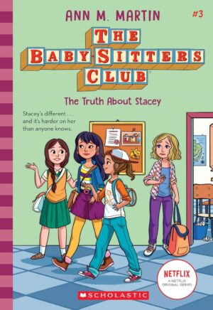 The Babysitters Club 3 - The Truth About Stacy