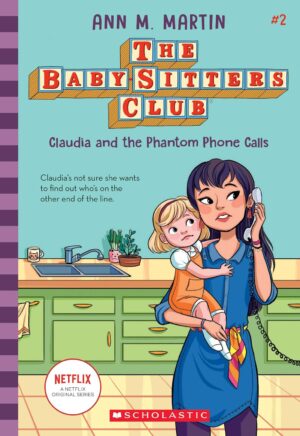 The Babysitters Club 2 - Claudia and the Phantom Phone Calls
