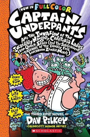 Captain Underpants #3: Invasion of Incredibly Naughty Cafeteria Ladies