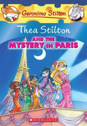 Thea Stilton #5: and The Mystery In Paris